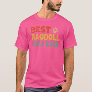 Ragdoll Cat Mum Owner Breeder  Kitten T-Shirt