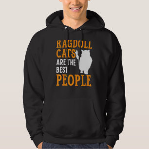Ragdoll Cats Are The Best People Kitty Kitten 1 Hoodie