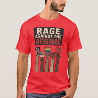 RAGE AGAINST THE REGIME T-Shirt