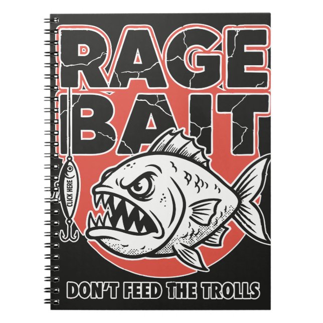 Rage Bait, Don’t Feed The Trolls Notebook (Front)
