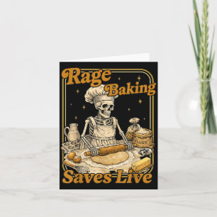 Rage Baking Saves Live Funny Chaos Kitchen Card