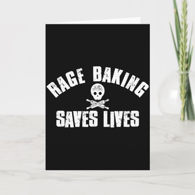Rage Baking Saves Live Skull Funny Baker Cook Chef Card (Front)