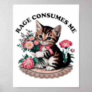 Rage consumes me cat flower cute kitty cat meme poster