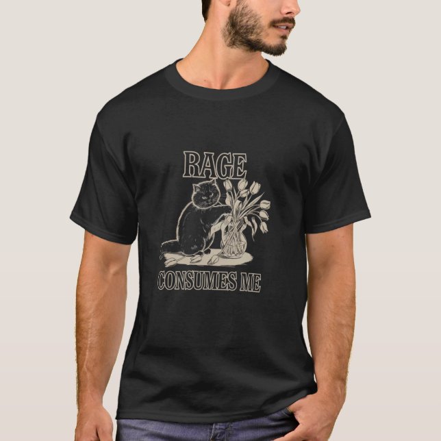 Rage Consumes Me Cat Humour Graphic Tee (Front)