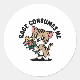 Rage Consumes Me Classic Round Sticker