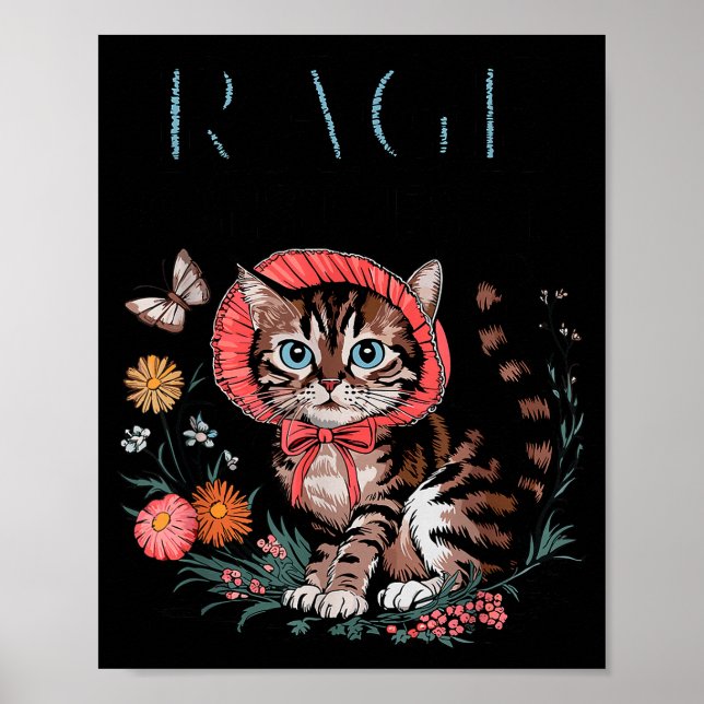 Rage Consumes Me Funny Cat Meme  Poster (Front)