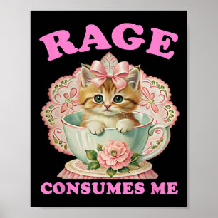 Rage Consumes Me, Funny Kitten Cat Mental Health M Poster
