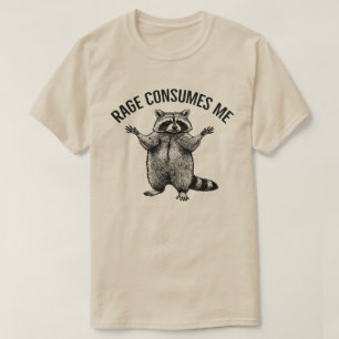 rage consumes me - unisex Racoon , funny , T-Shirt