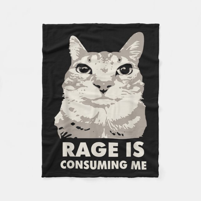 Rage Is Consuming Me Angry Cat Meme Sarcasm Funny  Fleece Blanket (Front)