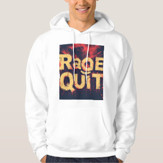 Rage Quit Typography Design Hoodie
