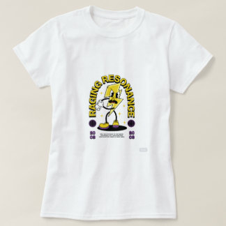 raging resonance Tshirt