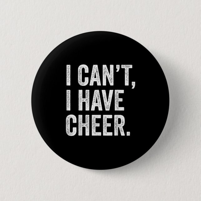 Rahiltees Co. I Can't I Have Cheer Cheerleader - B 6 Cm Round Badge (Front)