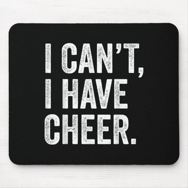 Rahiltees Co. I Can't I Have Cheer Cheerleader - B Mouse Mat (Front)