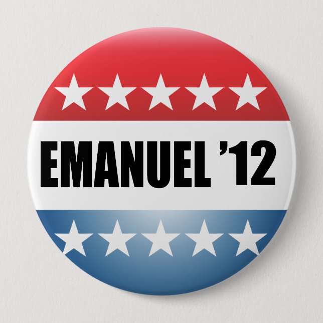 RAHM EMANUEL 10 CM ROUND BADGE (Front)