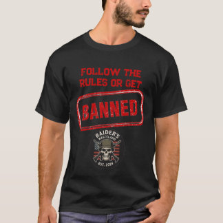 Raider’s Wasteland Get Banned T-Shirt