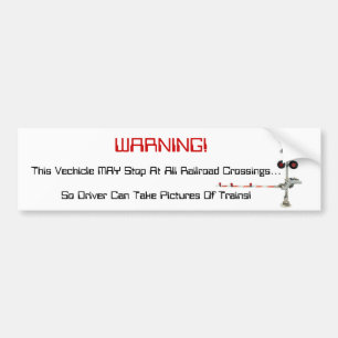 Railfan Vehicle Warning Bumper Sticker