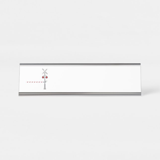 Railroad Crossing Desk Name Plate (Front)