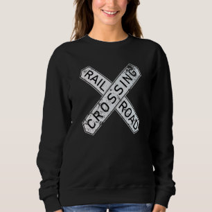 Railroad Crossing Sign 1935 Train Warning Symbol Sweatshirt