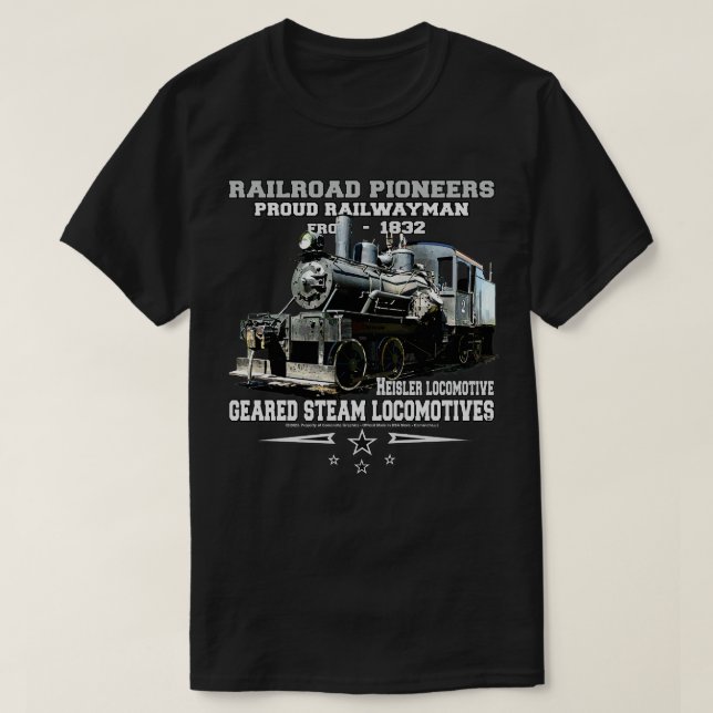 Railroad pioneers steam locomotive Heisler T-Shirt (Design Front)