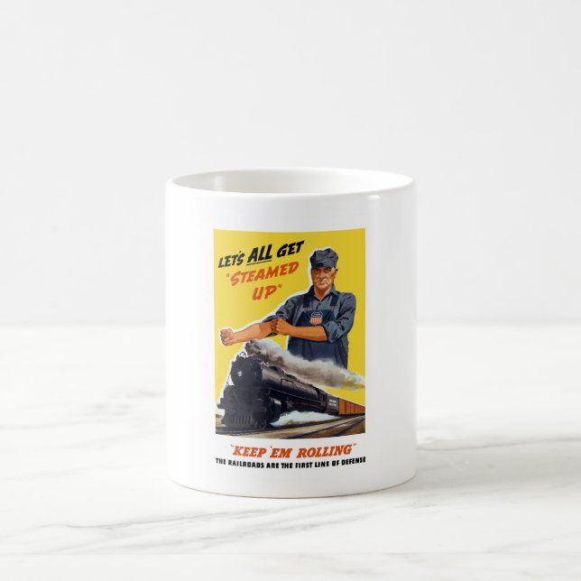 Railroads Are The First Line Of Defence -- WW2 Coffee Mug (Center)