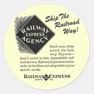 Railway Express - Ship The Railroad Way Classic Round Sticker