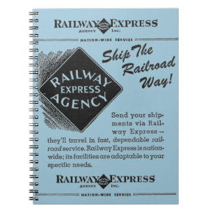 Railway Express; Ship The Railroad Way Notebook