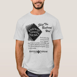 Railway Express - Ship The Railroad Way T-Shirts
