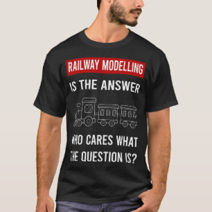 Railway Modelling Model Railroading Train Trains T-Shirt