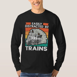 Railway Train Collector Railroad Easily Distracted T-Shirt