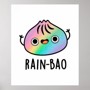 Rain-bao Funny Rainbow Dimsum Bao Pun  Poster