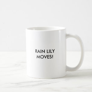 RAIN LILY MOVES! COFFEE MUG