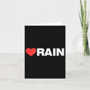 Rain Love - Like Heart Your Best Favorite_ Rain  Card