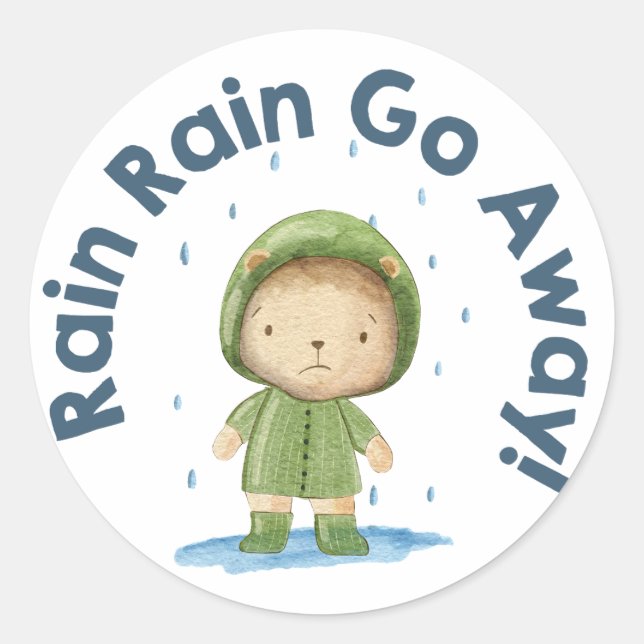 Rain Rain Go Away - Cute Bear on a rainy day Classic Round Sticker (Front)