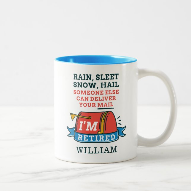 Rain Sleet Snow Retired Postal Worker Personalised Two-Tone Coffee Mug (Right)