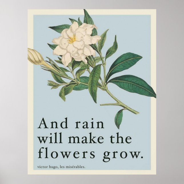 Rain Will Make The Flowers Grow - Les Miserables  Poster (Front)
