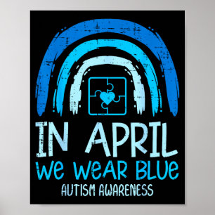 Rainbow April We Wear Blue Autism Awareness Men Wo Poster