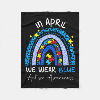 Rainbow Autism In April We Wear Blue Autism Awaren Fleece Blanket