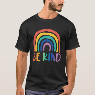 Rainbow Be Kind Dear Person Behind Me The World T-Shirt