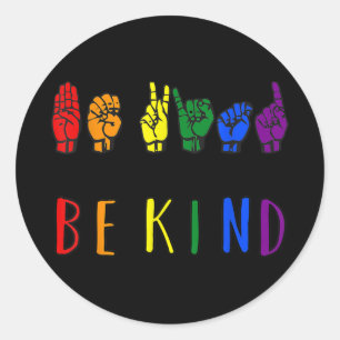 Rainbow Be Kind Sign Classic Round Sticker