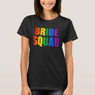 Rainbow Bride Squad Lesbian LGBT Wedding Bachelore T-Shirt