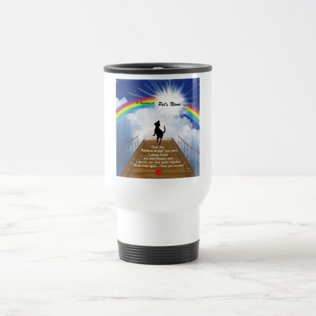 Rainbow Bridge Memorial Poem for Dogs Travel Mug (Center)