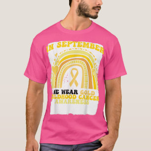 Rainbow Childhood Cancer Awareness In September We T-Shirt