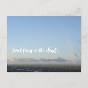 Rainbow Clouds Blue Sky Motivational Focus Quote  Postcard