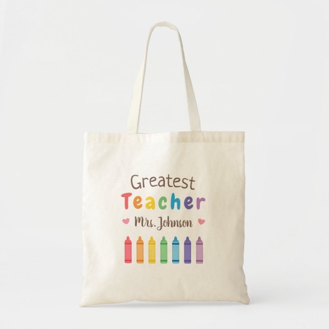 Rainbow Colouring Crayons Greatest Teacher Tote Ba (Front)