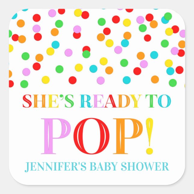 Rainbow Confetti She's Ready to Pop Custom Name Square Sticker (Front)