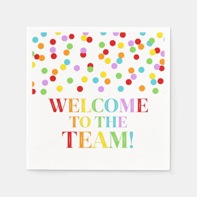 Rainbow Confetti Welcome to the Team Napkin (Front)