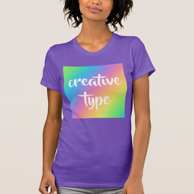 Rainbow "Creative Type" Women's T-Shirt (Front)