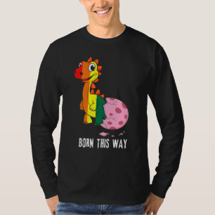 Rainbow Dinosaur Egg Born Gay Pride Lgbtq Lgbt Pri T-Shirt