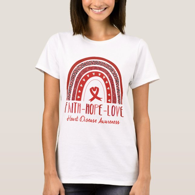 Rainbow Faith Hope Love Heart Disease Awareness T-Shirt (Front)
