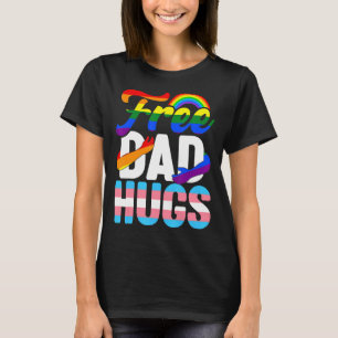 Rainbow Father's Day Free Dad Hugs Lgbt Gay Proud  T-Shirt